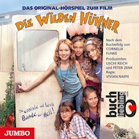 Die Wilden Hühner. Das Original-Hörspiel zum Film - Cornelia Funke - Hörbuch