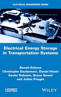 Electrical Energy Storage in Transportation Systems - Benoît Robyns - E-Book