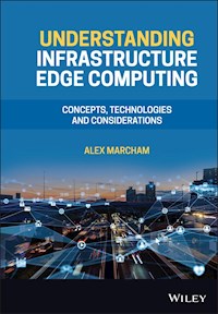 Understanding Infrastructure Edge Computing - Alex Marcham - E-Book