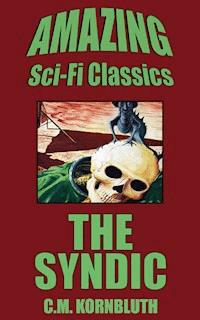The Syndic - C.M. Kornbluth - E-Book