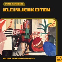 Kleinlichkeiten - Peter Altenberg - Hörbuch