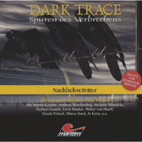Dark Trace - Spuren des Verbrechens, Folge 5: Nachtschwärmer - Ascan von Bargen - Hörbuch