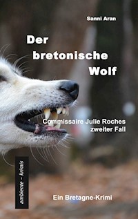 Der bretonische Wolf - Sanni Aran - E-Book