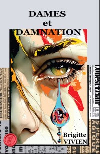 Dames et damnation - Brigitte Vivien - E-Book
