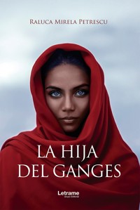 La hija del Ganges - Raluca Mirela Petrescu - E-Book