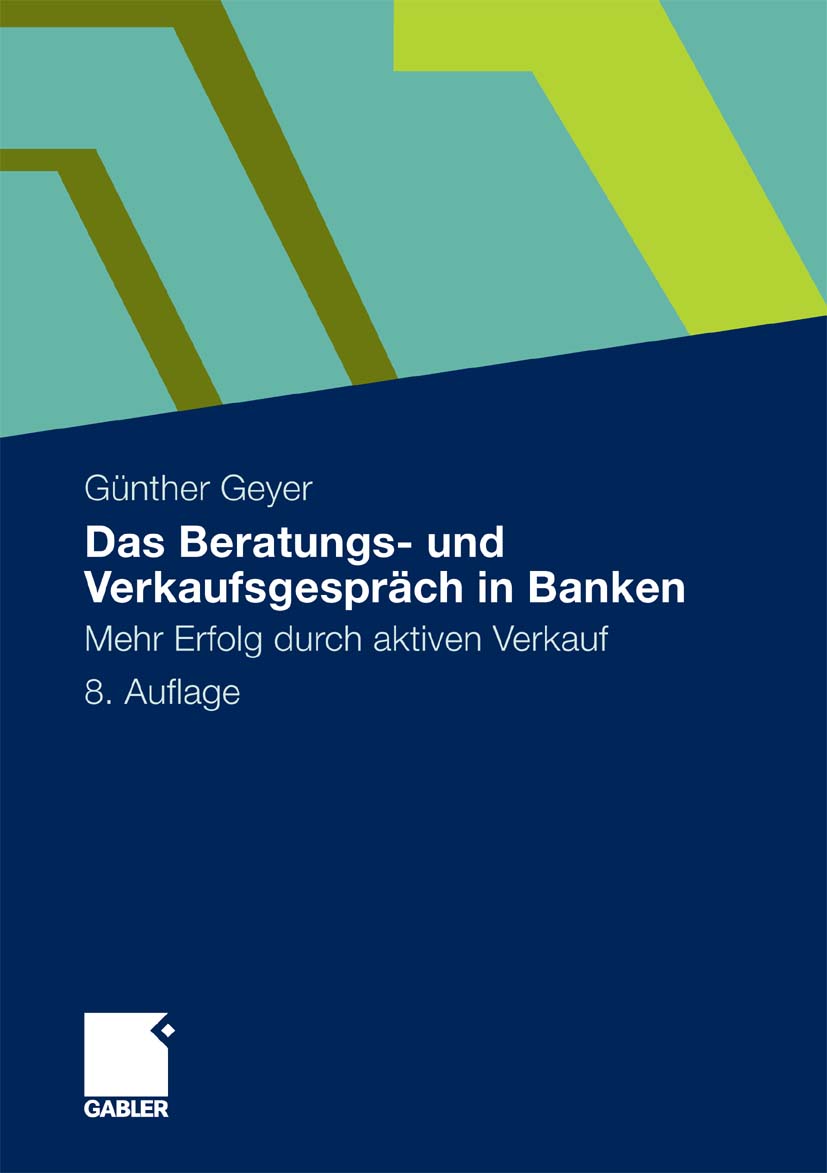 Das Beratungs- und Verkaufsgespräch in Banken - Guenther Geyer - E-Book