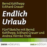 Endlich Urlaub - Eckhard Grauer - Hörbuch