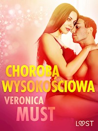 Choroba wysokościowa - opowiadanie erotyczne - Veronica Must - E-Book