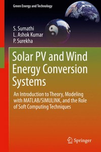 Solar PV and Wind Energy Conversion Systems - S. Sumathi - E-Book