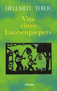 Vita eines Laubenpiepers - Hellmut Thier - E-Book