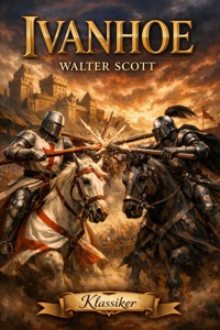 Ivanhoe - Walter Scott - E-Book