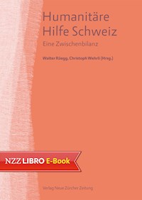 Humanitäre Hilfe Schweiz -  - E-Book