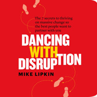 Dancing with Disruption - Mike Lipkin - Hörbuch