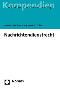 Nachrichtendienstrecht - Markus Löffelmann - E-Book
