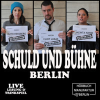 Schuld und Bühne - Live-Lesung mit Trinkspiel, Folge 5: Probleme. Die Große Liveshow (Ungekürzt) - Clint Lukas - Hörbuch