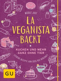 La Veganista backt - Nicole Just - E-Book