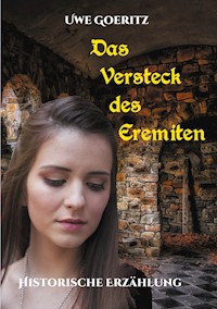 Das Versteck des Eremiten - Uwe Goeritz - E-Book