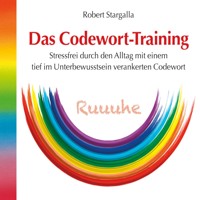 Das Codewort-Training (ungekürzt) - Robert Stargalla - Hörbuch