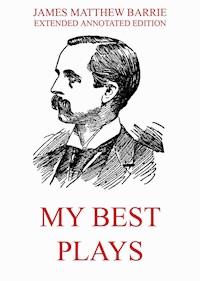 My Best Plays - James Matthew Barrie - E-Book