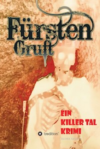 Fürsten Gruft - Oliver Grudke - E-Book