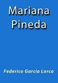 Mariana Pineda - Federico García Lorca - E-Book