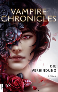 Vampire Chronicles - Die Verbindung - Karla Nikole - E-Book