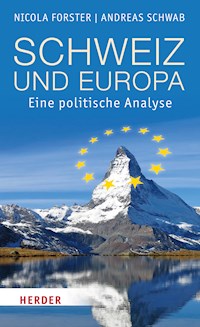 Schweiz und Europa - Nicola Forster - E-Book