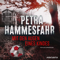 Mit den Augen eines Kindes - Petra Hammesfahr - Hörbuch