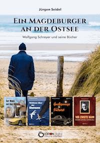 Ein Magdeburger an der Ostsee - Jürgen Seidel - kostenlos E-Book