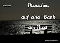 Menschen auf einer Bank am Meer - Wolfgang Heithoff - E-Book