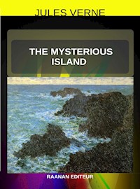 The Mysterious Island - Jules Verne. - E-Book