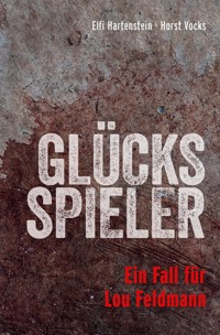 Glücksspieler - Elfi Hartenstein - E-Book