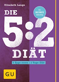 Die 5:2-Diät - Elisabeth Lange - E-Book