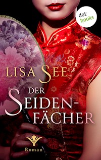 Der Seidenfächer - Lisa See - E-Book