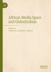 African Media Space and Globalization -  - E-Book