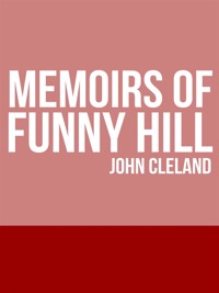 Memoirs of Fanny Hill - John Cleland - E-Book