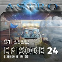 ASTRO S1 - Episode 24 - Geheimsache Ufo (1) - Martin Wintersberger - Hörbuch