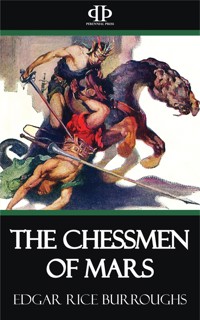 The Chessmen of Mars - Edgar Rice Burroughs - E-Book