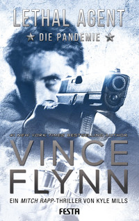 LETHAL AGENT - Die Pandemie - Vince Flynn - E-Book