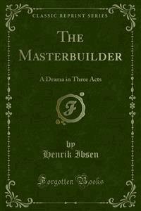 The Masterbuilder - Henrik Ibsen - E-Book
