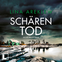Schärentod - Ein Fall für Sofia Hjortén, Band 3 (ungekürzt) - Lina Areklew - Hörbuch