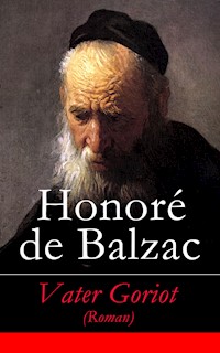 Vater Goriot (Roman) - Honore de Balzac - E-Book