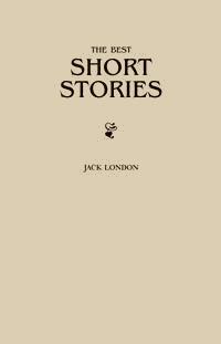 Jack London: The Greatest Short Stories - Jack  London - E-Book