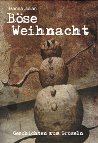 Böse Weihnacht - Hanna Julian - E-Book