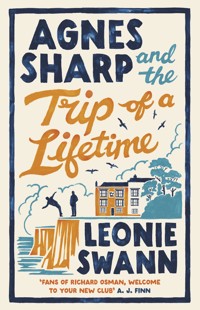 Agnes Sharp and the Trip of a Lifetime - Leonie Swann - E-Book