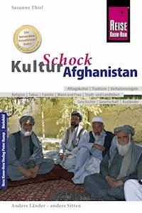 Reise Know-How KulturSchock Afghanistan - Susanne Thiel - E-Book
