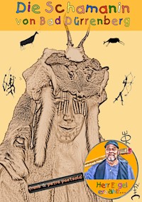 Die Schamanin von Bad Dürrenberg - Frank & Petra Paetzold - E-Book