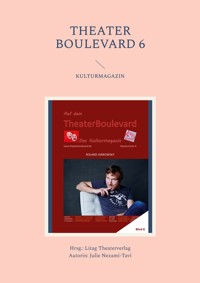 THEATER BOULEVARD 6 - Julie Nezami-Tavi - E-Book