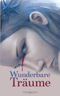 Wunderbare Träume - Miorino Thomas - E-Book