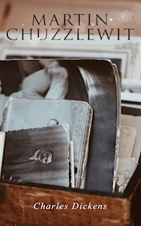 Martin Chuzzlewit - Charles Dickens. - E-Book